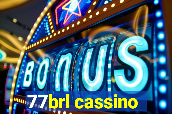 77brl cassino